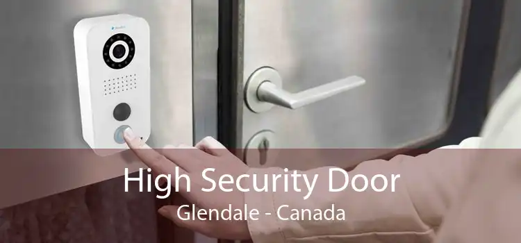 High Security Door Glendale - Canada