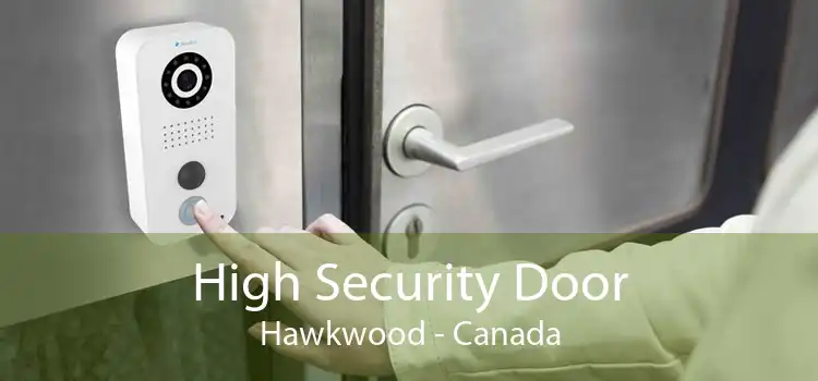 High Security Door Hawkwood - Canada