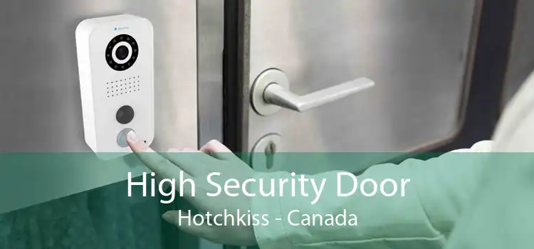 High Security Door Hotchkiss - Canada