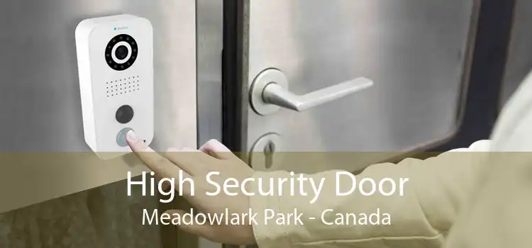 High Security Door Meadowlark Park - Canada