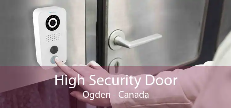 High Security Door Ogden - Canada