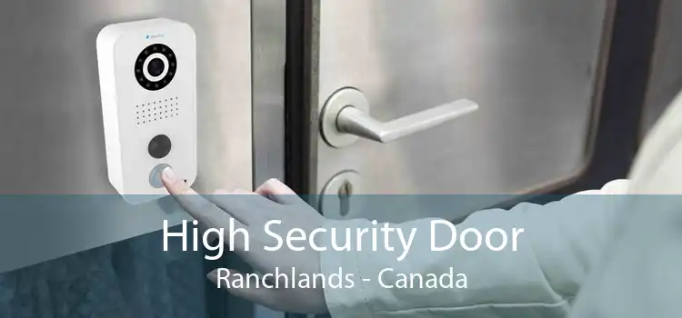 High Security Door Ranchlands - Canada