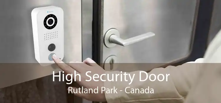 High Security Door Rutland Park - Canada