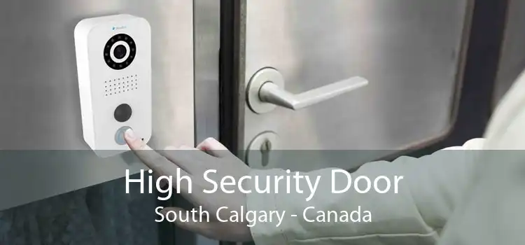 High Security Door South Calgary - Canada