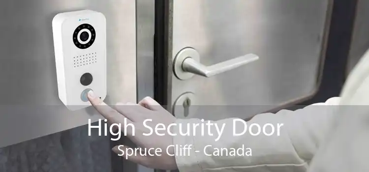 High Security Door Spruce Cliff - Canada