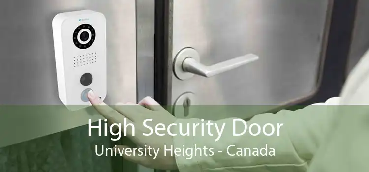 High Security Door University Heights - Canada