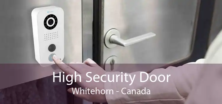 High Security Door Whitehorn - Canada