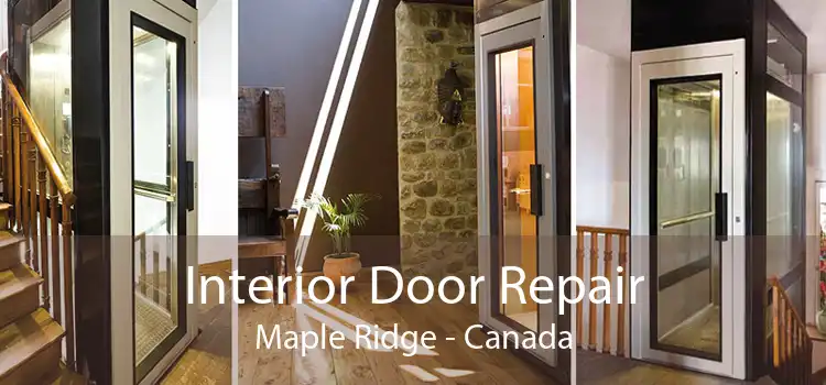 Interior Door Repair Maple Ridge - Canada