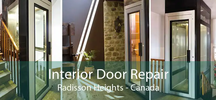 Interior Door Repair Radisson Heights - Canada