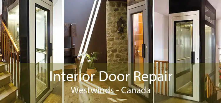 Interior Door Repair Westwinds - Canada