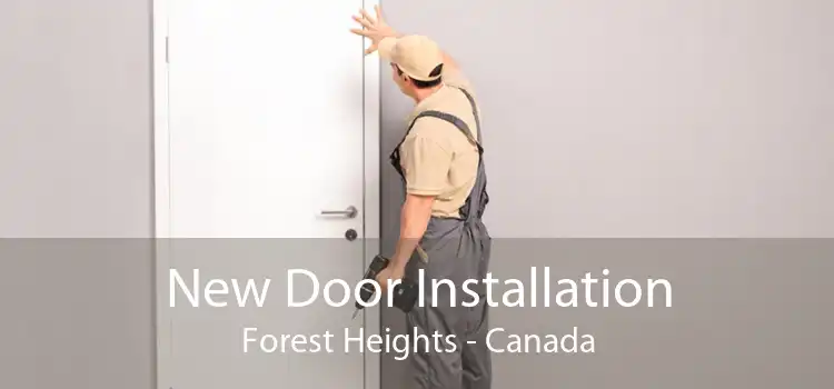 New Door Installation Forest Heights - Canada