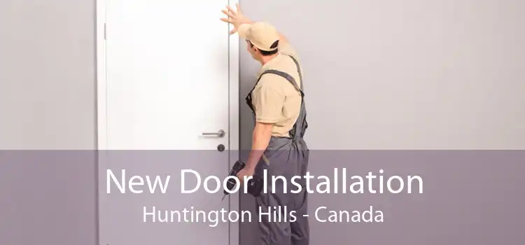 New Door Installation Huntington Hills - Canada