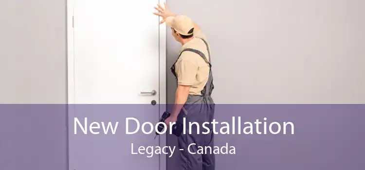 New Door Installation Legacy - Canada