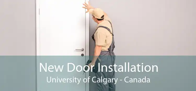 New Door Installation University of Calgary - Canada