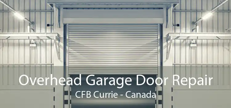 Overhead Garage Door Repair CFB Currie - Canada