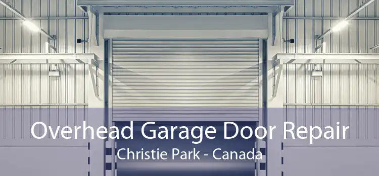 Overhead Garage Door Repair Christie Park - Canada