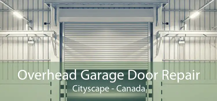 Overhead Garage Door Repair Cityscape - Canada