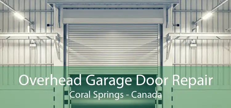 Overhead Garage Door Repair Coral Springs - Canada