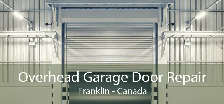 Overhead Garage Door Repair Franklin - Canada