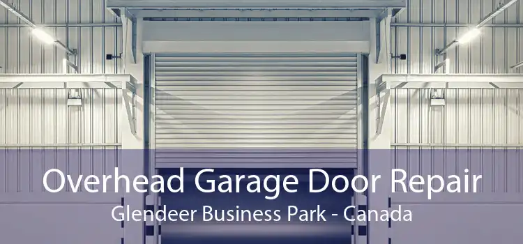 Overhead Garage Door Repair Glendeer Business Park - Canada
