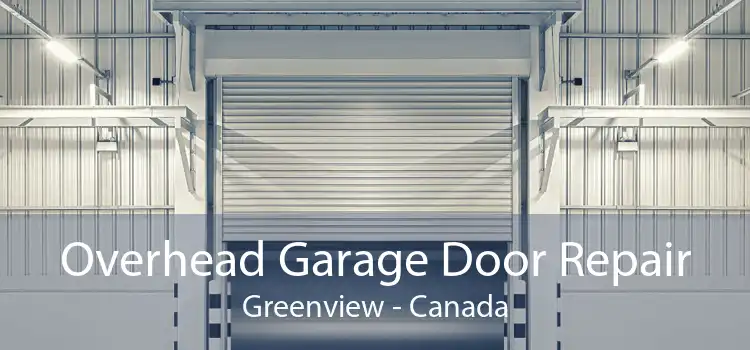 Overhead Garage Door Repair Greenview - Canada