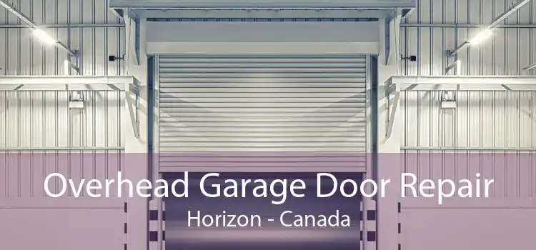 Overhead Garage Door Repair Horizon - Canada