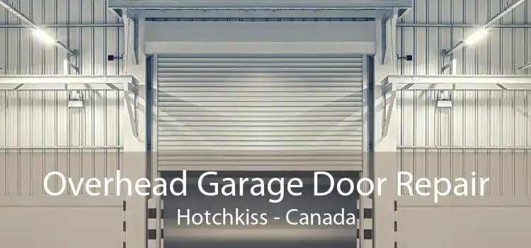 Overhead Garage Door Repair Hotchkiss - Canada