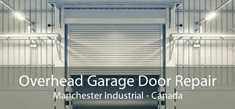 Overhead Garage Door Repair Manchester Industrial - Canada