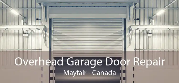 Overhead Garage Door Repair Mayfair - Canada