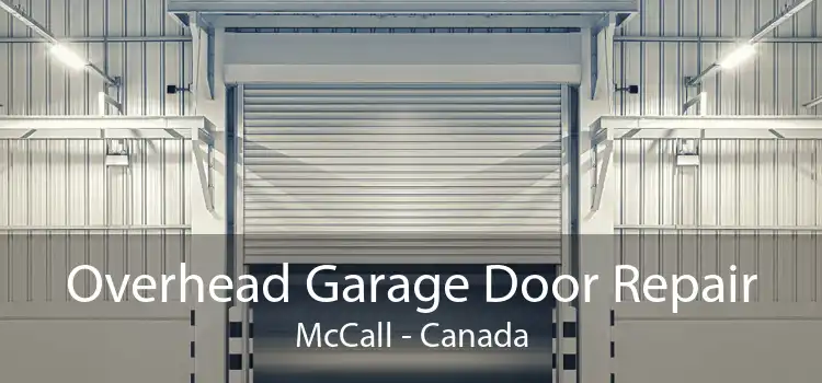 Overhead Garage Door Repair McCall - Canada