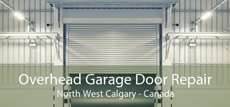 Overhead Garage Door Repair North West Calgary - Canada