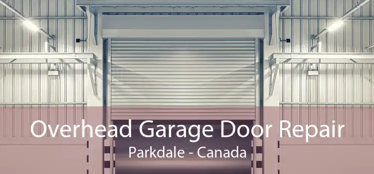 Overhead Garage Door Repair Parkdale - Canada
