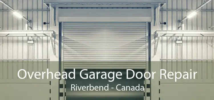 Overhead Garage Door Repair Riverbend - Canada