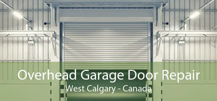 Overhead Garage Door Repair West Calgary - Canada