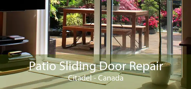 Patio Sliding Door Repair Citadel - Canada