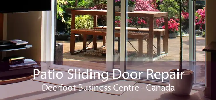 Patio Sliding Door Repair Deerfoot Business Centre - Canada