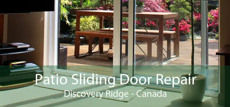 Patio Sliding Door Repair Discovery Ridge - Canada