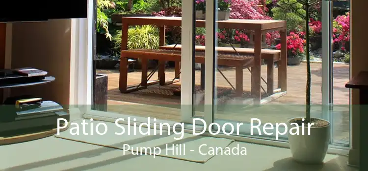 Patio Sliding Door Repair Pump Hill - Canada