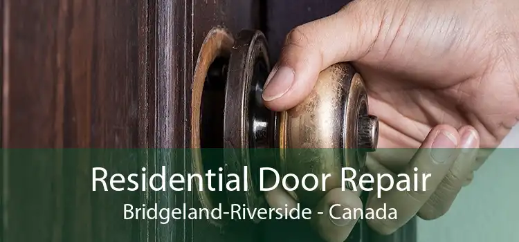 Residential Door Repair Bridgeland-Riverside - Canada