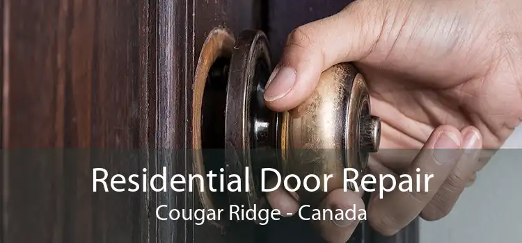 Residential Door Repair Cougar Ridge - Canada