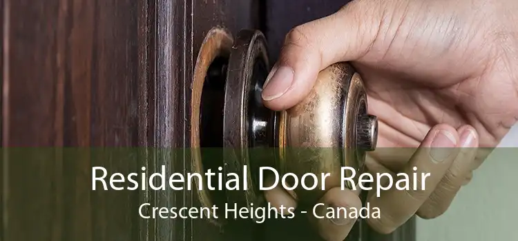 Residential Door Repair Crescent Heights - Canada