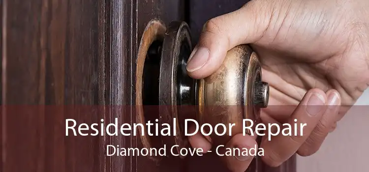 Residential Door Repair Diamond Cove - Canada