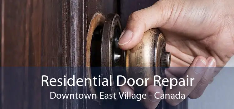 Residential Door Repair Downtown East Village - Canada