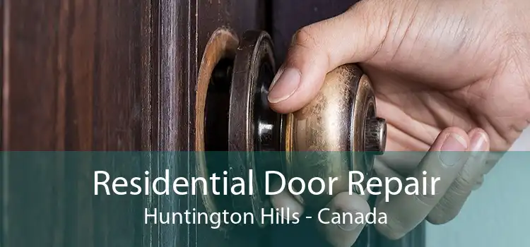 Residential Door Repair Huntington Hills - Canada