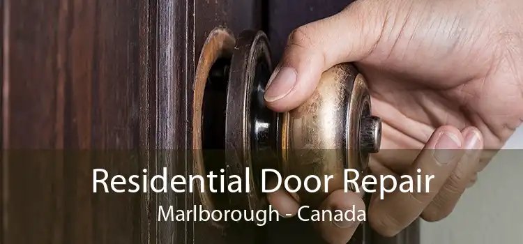 Residential Door Repair Marlborough - Canada