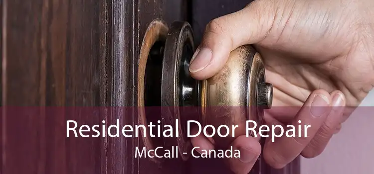 Residential Door Repair McCall - Canada