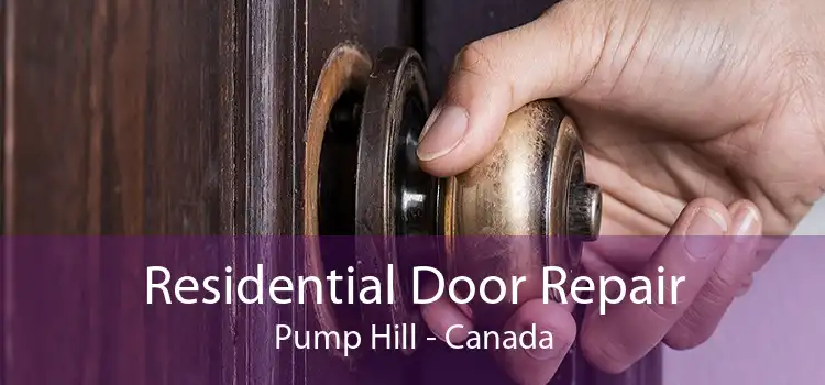 Residential Door Repair Pump Hill - Canada