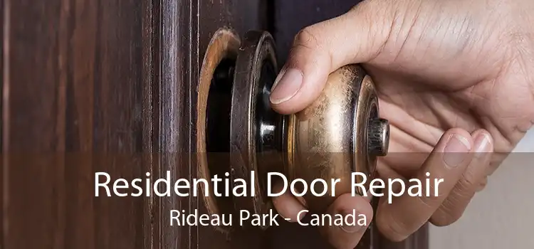 Residential Door Repair Rideau Park - Canada