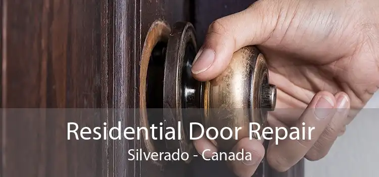Residential Door Repair Silverado - Canada