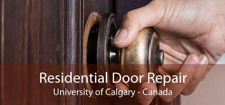 Residential Door Repair University of Calgary - Canada